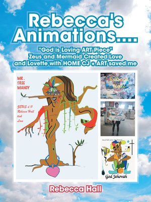 cover image of Rebecca's Animations...."God Is Loving Art Piece" Zeus and Mermaid Created Love and Lovette with Home Cj + Art Saved Me